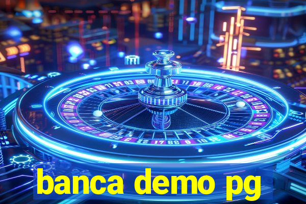 banca demo pg